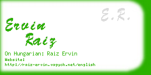 ervin raiz business card